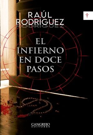 El infierno en doce pasos | Raúl Rodríguez Rodríguez | Cangrejo Editores